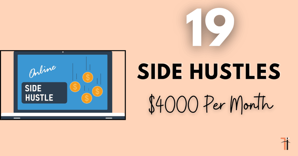 19 Best Side Hustles to Make 4000/Month in 2024 Learn Blogging