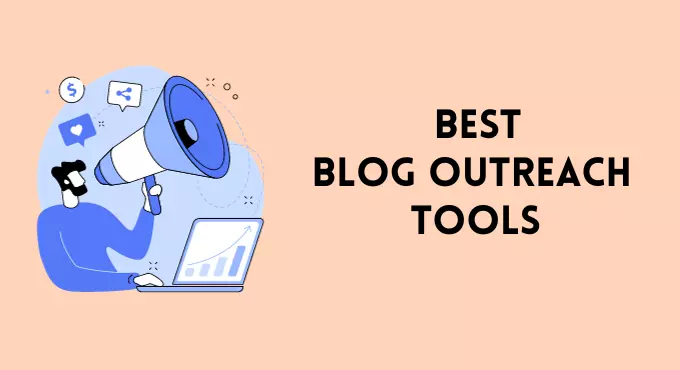 Blog outreach tools - blogging tools